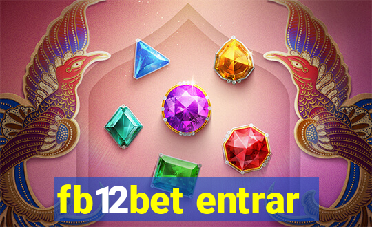 fb12bet entrar